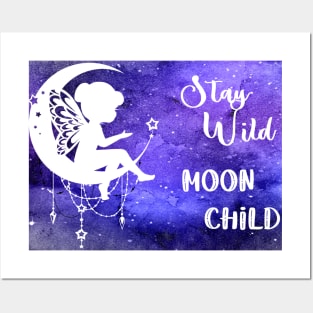 Stay Wild Moon Child Posters and Art